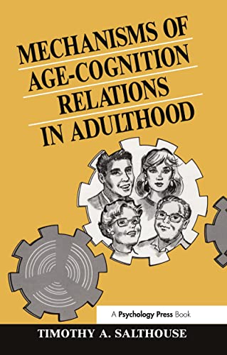 Stock image for Mechanisms of Age-Cognition Relations in Adulthood for sale by Better World Books