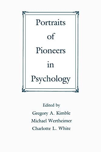Stock image for Portraits of Pioneers in Psychology (Portraits of Pioneers in Psychology (Paperback APA)) for sale by books4u31