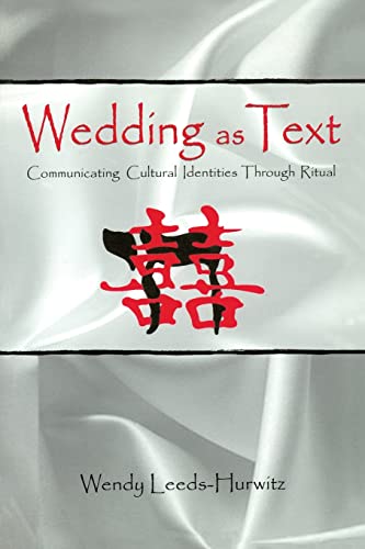 9780805811421: Wedding as Text: Communicating Cultural Identities Through Ritual