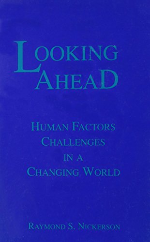 9780805811513: Looking Ahead: Human Factors Challenges in A Changing World