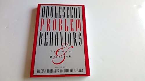 Stock image for Adolescent Problem Behaviors: Issues and Research for sale by AwesomeBooks