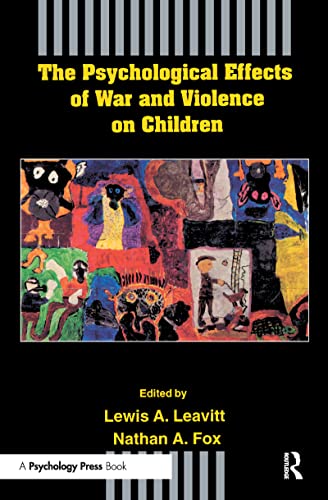 Beispielbild fr The Psychological Effects of War and Violence on Children zum Verkauf von Blackwell's