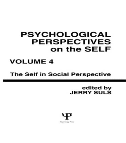 9780805811810: Psychological Perspectives on the Self, Volume 4: the Self in Social Perspective: 004