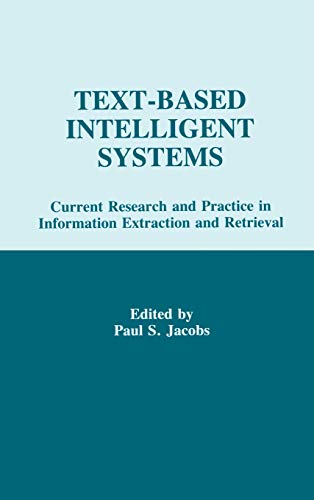 9780805811889: Text-based intelligent Systems: Current Research and Practice in information Extraction and Retrieval