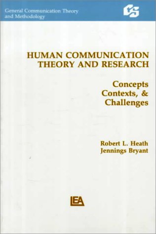 Beispielbild fr Human Communication Theory and Research: Concepts, Contexts, and Challenges zum Verkauf von ThriftBooks-Dallas