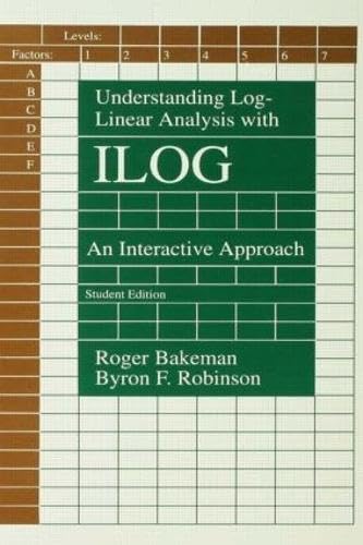 Beispielbild fr Understanding Log-Linear Analysis With ILOG An Interactive Approach zum Verkauf von Cambridge Rare Books