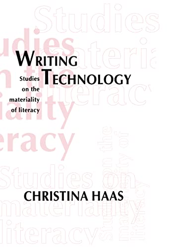 Stock image for Writing Technology: Studies on the Materiality of Literacy for sale by Chiron Media