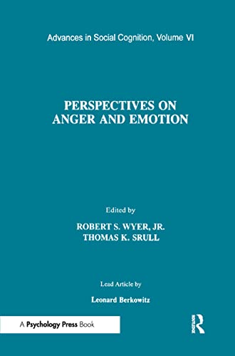 Imagen de archivo de Perspectives on Anger and Emotion: Advances in Social Cognition, Volume VI (Advances in Social Cognition Series) (Volume 6) a la venta por Anybook.com