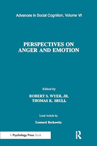 Imagen de archivo de Perspectives on Anger and Emotion: Advances in Social Cognition, Volume Vi (Advances in Social Cognition, Vol 6) a la venta por Revaluation Books