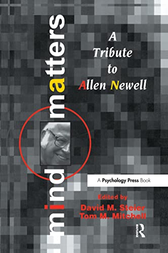Beispielbild fr Mind Matters: A Tribute To Allen Newell (Carnegie Mellon Symposia on Cognition) zum Verkauf von Revaluation Books