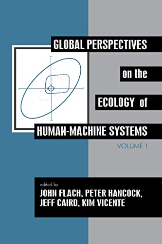 Beispielbild fr Global Perspectives on the Ecology of Human-Machine Systems (Resources for Ecological Psychology Series) zum Verkauf von Old Line Books