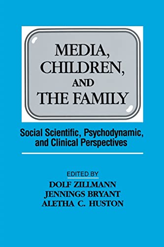 Stock image for Media, Children, and the Family: Social Scientific, Psychodynamic, and Clinical Perspectives (Routledge Communication Series) for sale by WorldofBooks