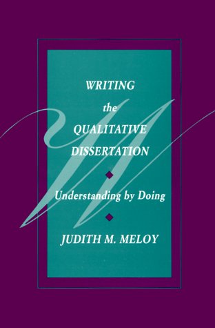 Beispielbild fr Writing the Qualitative Dissertation: Understanding by Doing zum Verkauf von AwesomeBooks