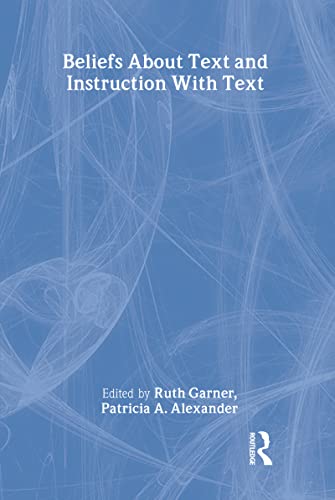 Beliefs about Text and Instruction with Text