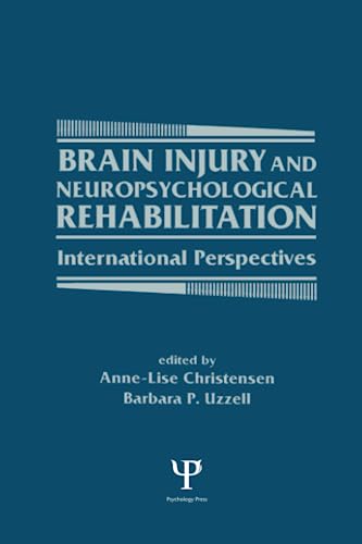 9780805814484: Brain Injury and Neuropsychological Rehabilitation: International Perspectives (Institute for Research in Behavioral Neuroscience Series)