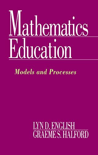 Imagen de archivo de Mathematics Education Models and Processes a la venta por Ann Becker