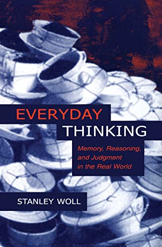 9780805814811: Everyday Thinking: Memory, Reasoning, and Judgment in the Real World
