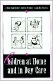 Stock image for Children at Home and in Day Care for sale by Better World Books