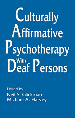 Beispielbild fr Culturally Affirmative Psychotherapy With Deaf Persons zum Verkauf von Blackwell's