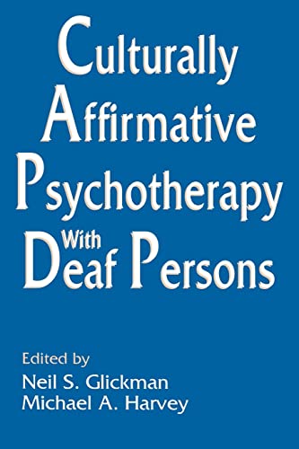 Imagen de archivo de Culturally Affirmative Psychotherapy With Deaf Persons a la venta por BooksRun