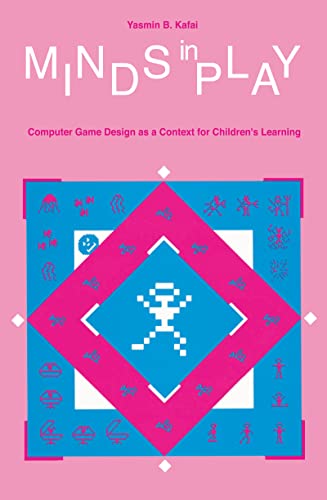 Imagen de archivo de Minds in Play: Computer Game Design as a Context for Children's Learning a la venta por Zubal-Books, Since 1961