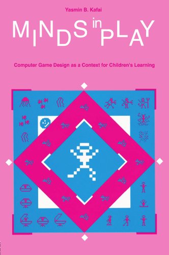 Stock image for Minds in Play: Computer Game Design As A Context for Children's Learning for sale by BooksRun