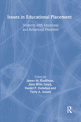 Stock image for Issues in Educational Placement: Students With Emotional and Behavioral Disorders for sale by Chiron Media
