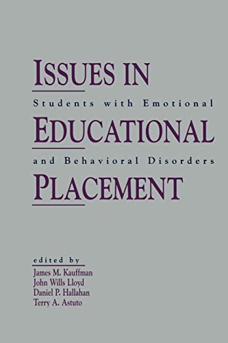 Stock image for Issues in Educational Placement: Students With Emotional and Behavioral Disorders for sale by Discover Books