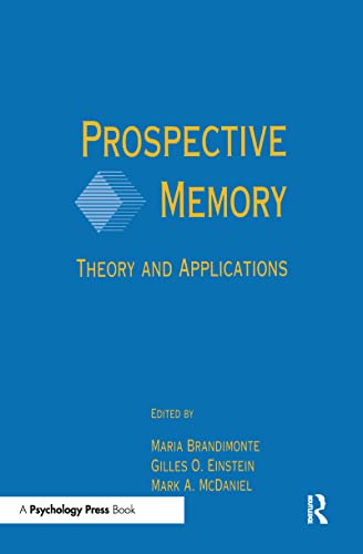 Beispielbild fr Prospective Memory: Theory and Applications zum Verkauf von Green Street Books