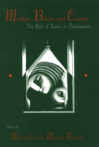 9780805815849: Mothers, Babies, and Cocaine: The Role of Toxins in Development