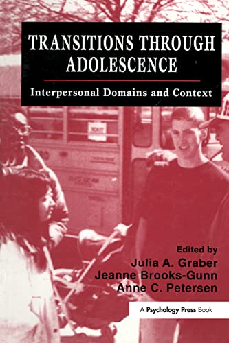 Stock image for Transitions Through Adolescence: Interpersonal Domains and Context for sale by HPB-Red
