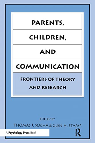 Beispielbild fr Parents, Children, and Communication: Frontiers of Theory and Research zum Verkauf von Blackwell's