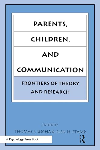 Stock image for Parents, Children, and Communication: Frontiers of Theory and Research for sale by ThriftBooks-Dallas