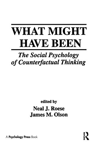 Imagen de archivo de What Might Have Been: The Social Psychology of Counterfactual Thinking a la venta por ThriftBooks-Dallas