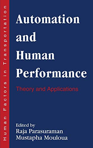 Imagen de archivo de Automation and Human Performance: Theory and Applications (Human Factors in Transportation) a la venta por Bahamut Media