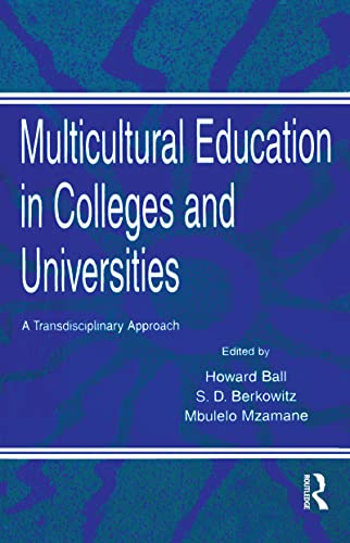 Imagen de archivo de Multicultural Education in Colleges and Universities : A Transdisciplinary Approach a la venta por Better World Books