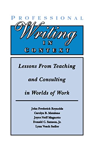Stock image for Professional Writing in Context : Lessons from Teaching and Consulting in Worlds of Work for sale by Better World Books