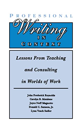 9780805817263: Professional Writing in Context: Lessons From Teaching and Consulting in Worlds of Work