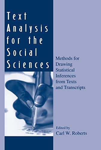 9780805817348: Text Analysis for the Social Sciences: Methods for Drawing Statistical Inferences From Texts and Transcripts