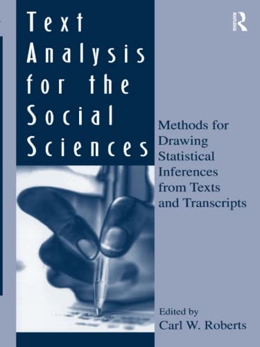 9780805817355: Text Analysis for the Social Sciences: Methods for Drawing Statistical Inferences From Texts and Transcripts