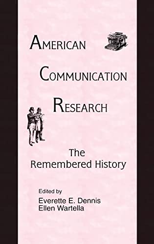 Stock image for American Communication Research: The Remembered History (Routledge Communication Series) for sale by Chiron Media