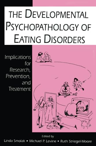 9780805817478: The Developmental Psychopathology of Eating Disorders