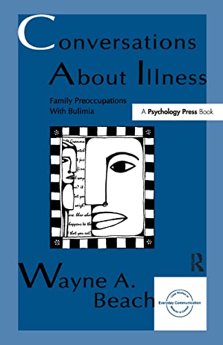 Imagen de archivo de Conversations About Illness: Family Preoccupations With Bulimia (Everyday Communication) a la venta por Chiron Media