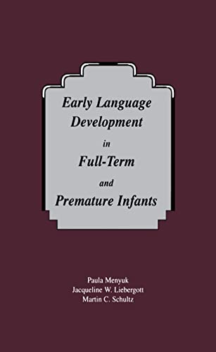 Beispielbild fr Early Language Development in Full-Term and Premature Infants zum Verkauf von Blackwell's