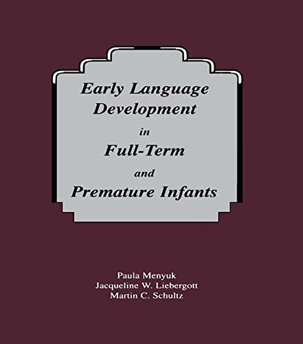 Beispielbild fr Early Language Development in Full-term and Premature infants zum Verkauf von Blackwell's