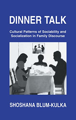 Imagen de archivo de Dinner Talk: Cultural Patterns of Sociability and Socialization in Family Discourse a la venta por HPB-Red