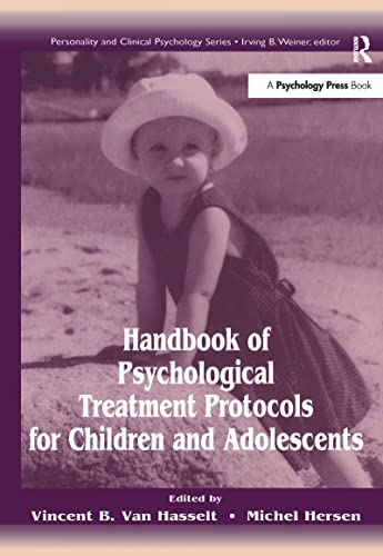 Beispielbild fr Handbook of Psychological Treatment Protocols for Children and Adolescents zum Verkauf von Better World Books