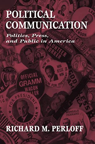 Beispielbild fr Political Communication : Politics, Press, and Public in America zum Verkauf von Better World Books