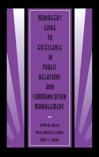 9780805818093: Manager's Guide to Excellence in Public Relations and Communication Management