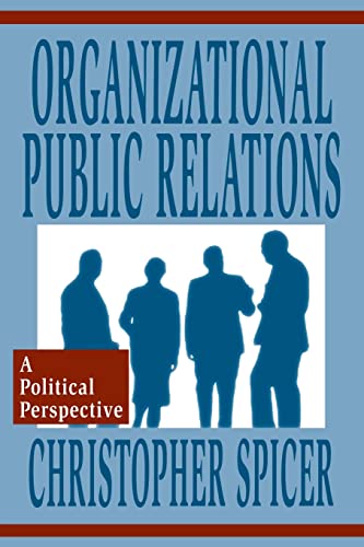 9780805818383: Organizational Public Relations: A Political Perspective (Routledge Communication Series)